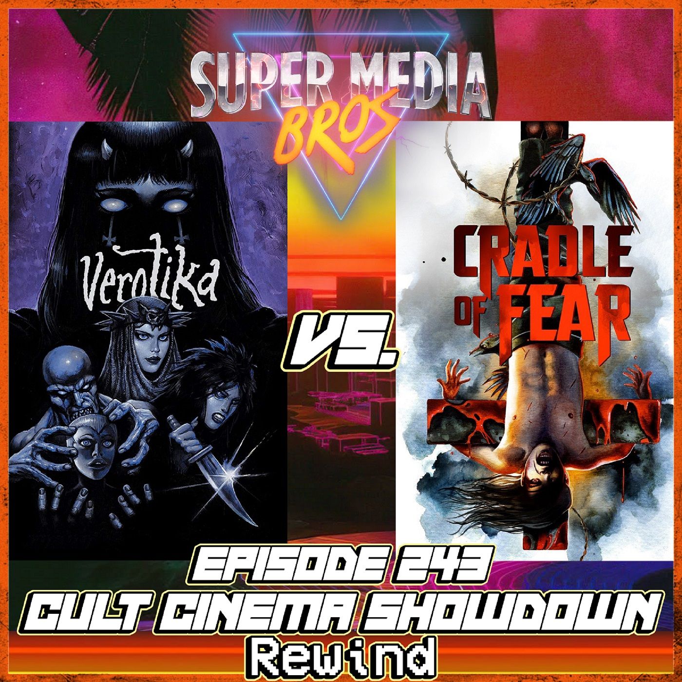 Verotika vs Cradle of Fear: A Cult Cinema Showdown Rewind (Ep. 243)
