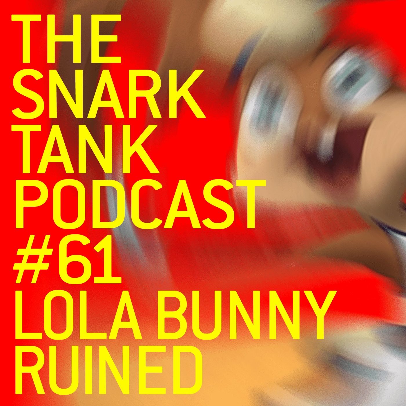 #61: Lola Bunny Ruined!