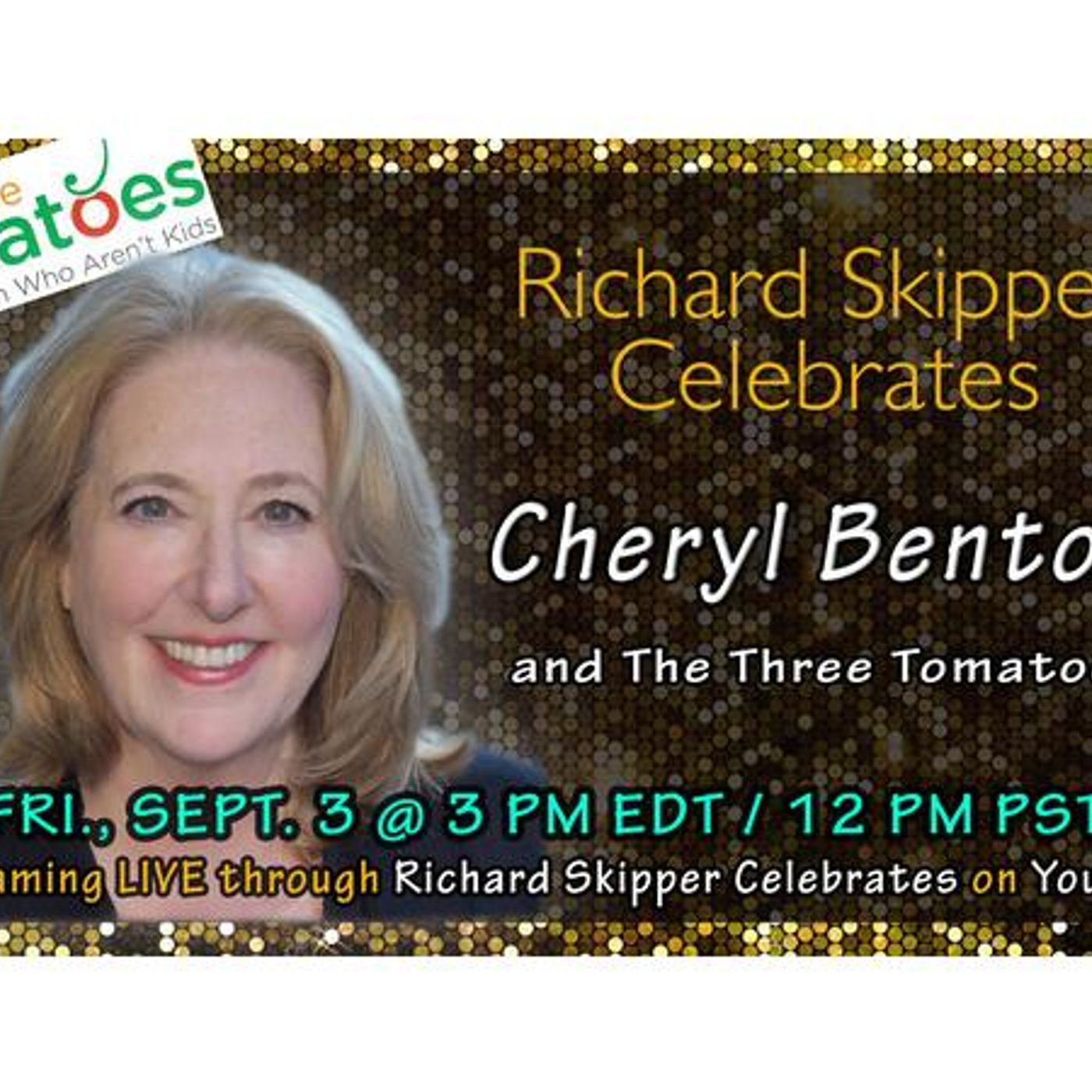 Richard Skipper Celebrates Cheryl Benton and the Three Tomatoes (9/03/2021) episode artwork