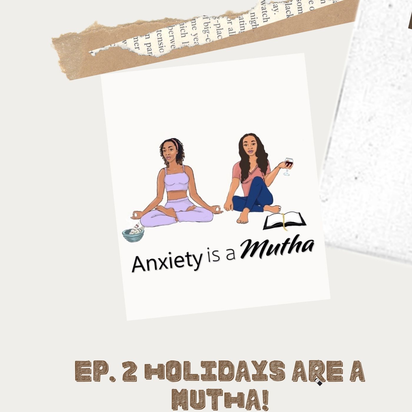 Anxiety is a Mutha!
