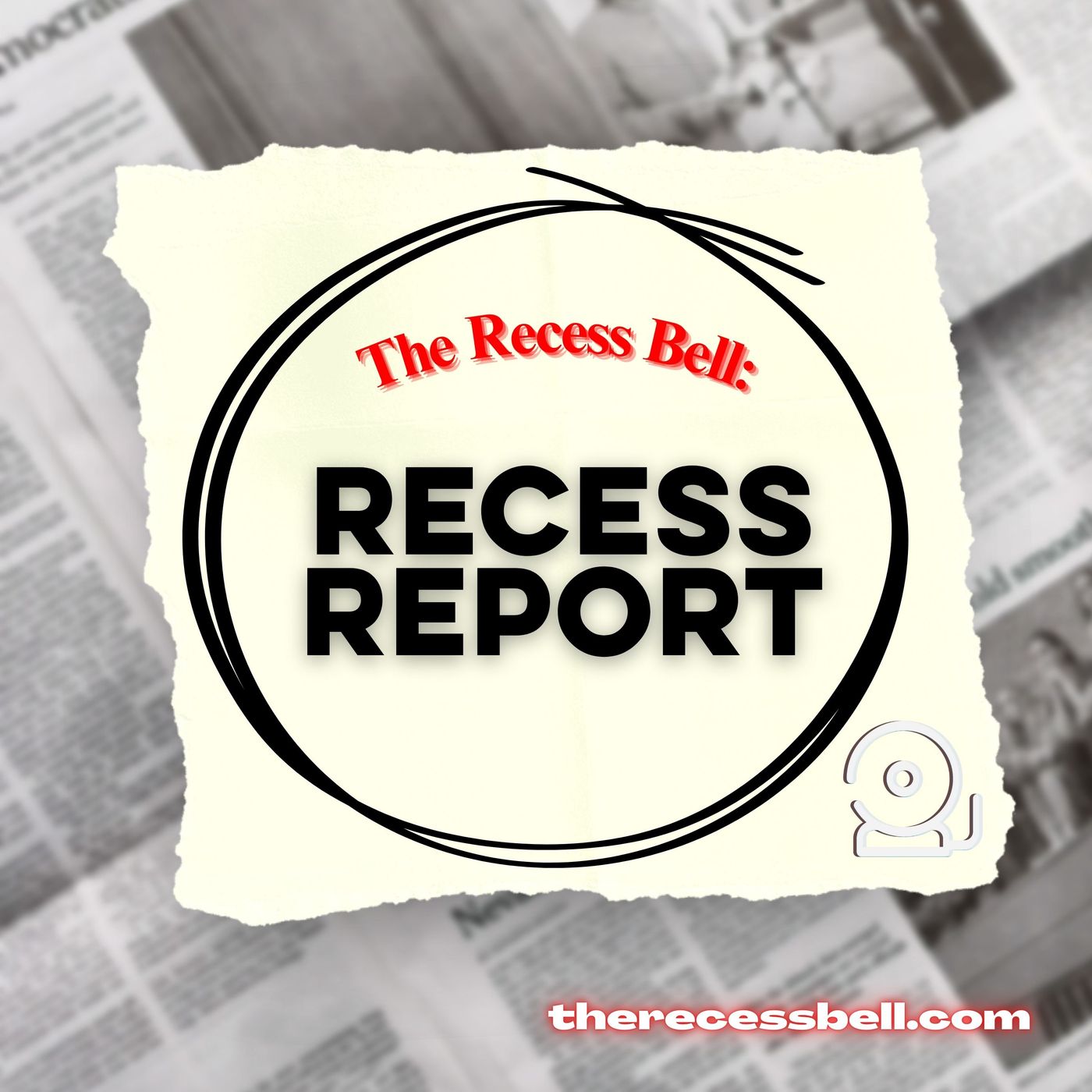 The Recess Bell: Recess Report