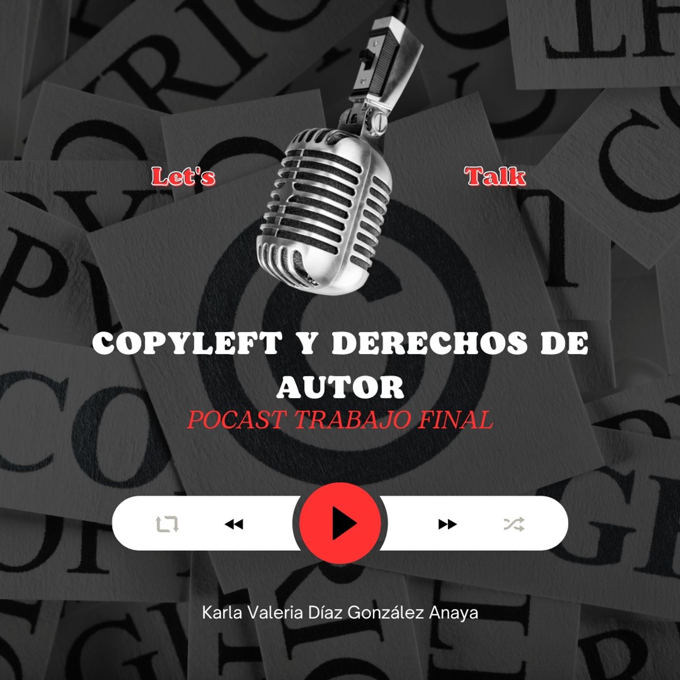 Copyleft y Derechos de Autor