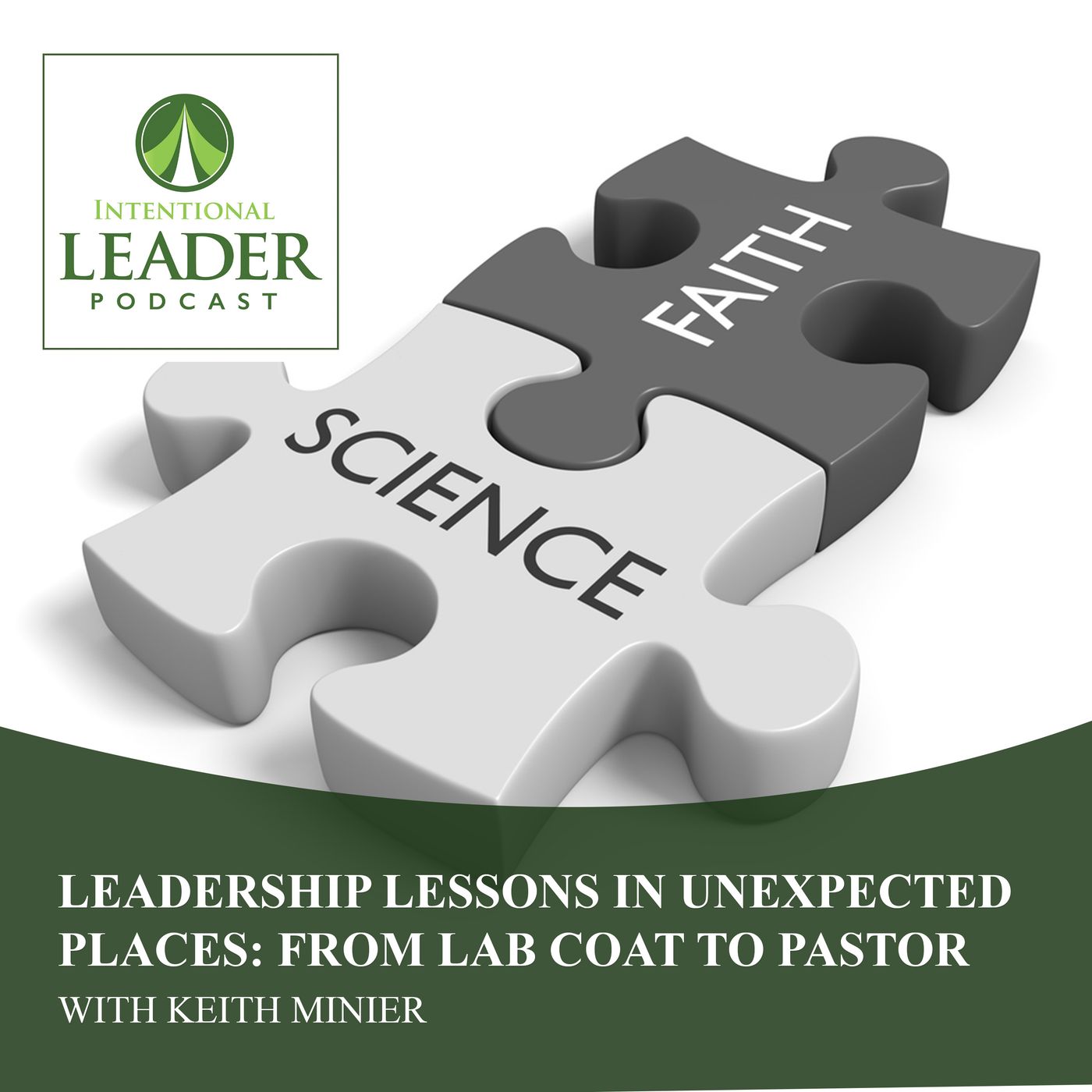 Leadership Lessons In Unexpected Places: From Lab Coat To Pastor With Keith Minier episode artwork