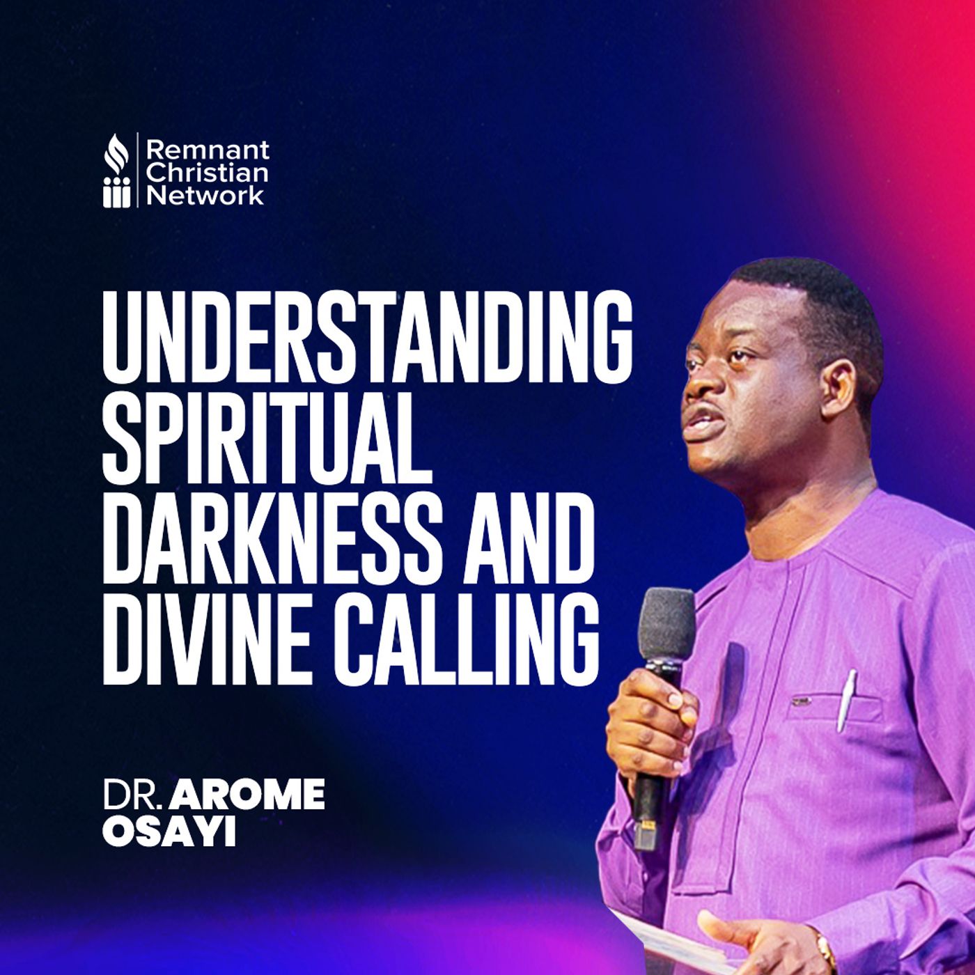 UNDERSTANDING SPIRITUAL DARKNESS AND DIVINE CALLING