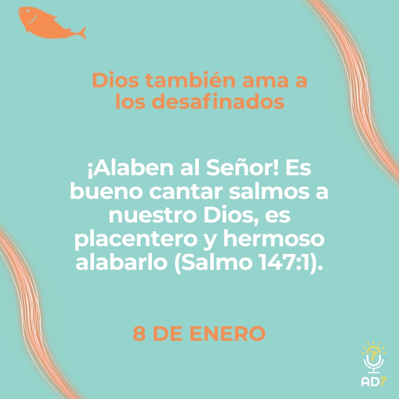 Dios también ama a los desafinados ~ Devocional de Jóvenes ~ 8 de enero 2026