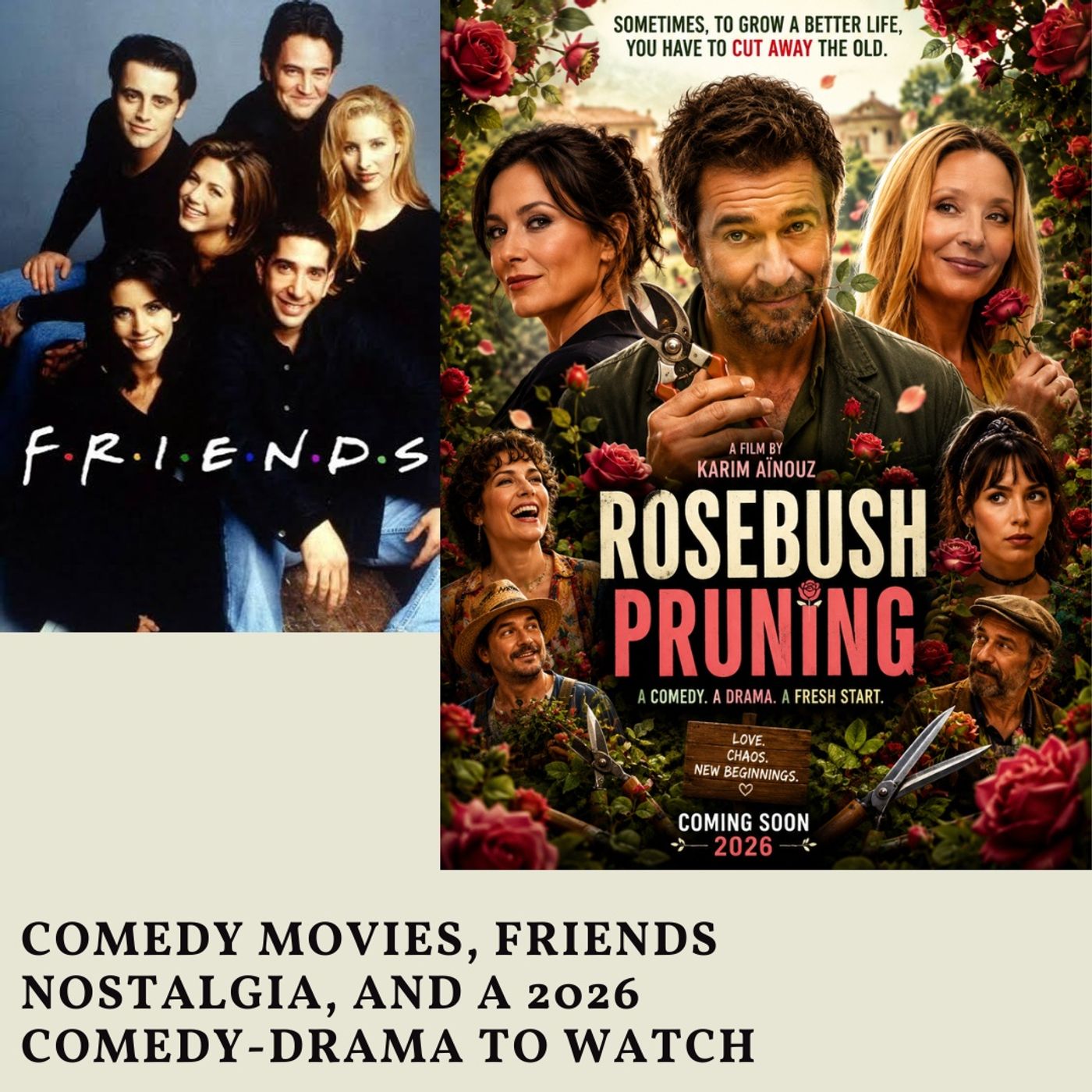 Comedy Movies, Friends Nostalgia, and a 2026 Comedy-Drama to Watch episode artwork