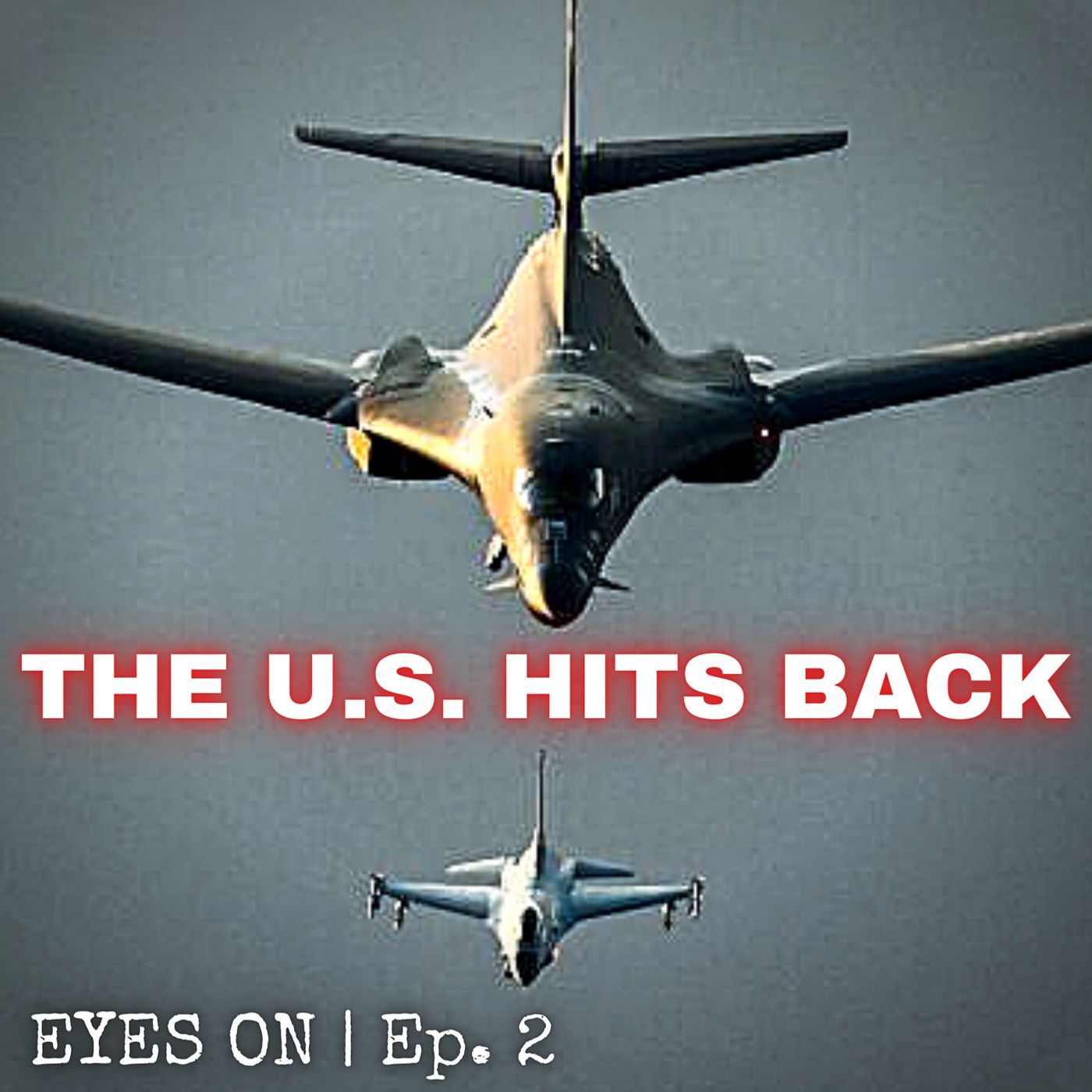 cover of episode The U.S. Response to Tower 22 Attack | EYES ON | Ep. 2