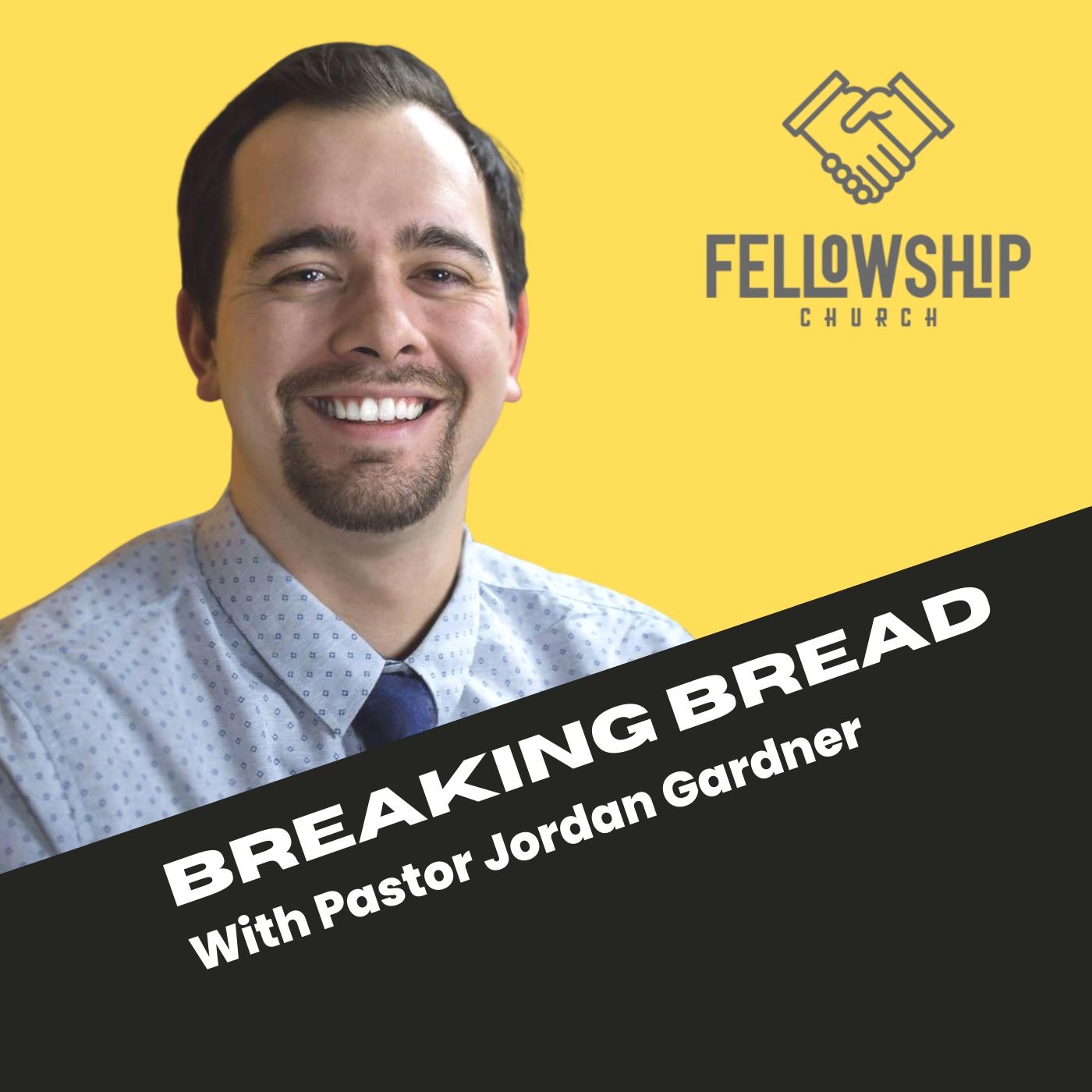 Breaking Bread with Pastor Jordan podcast artwork