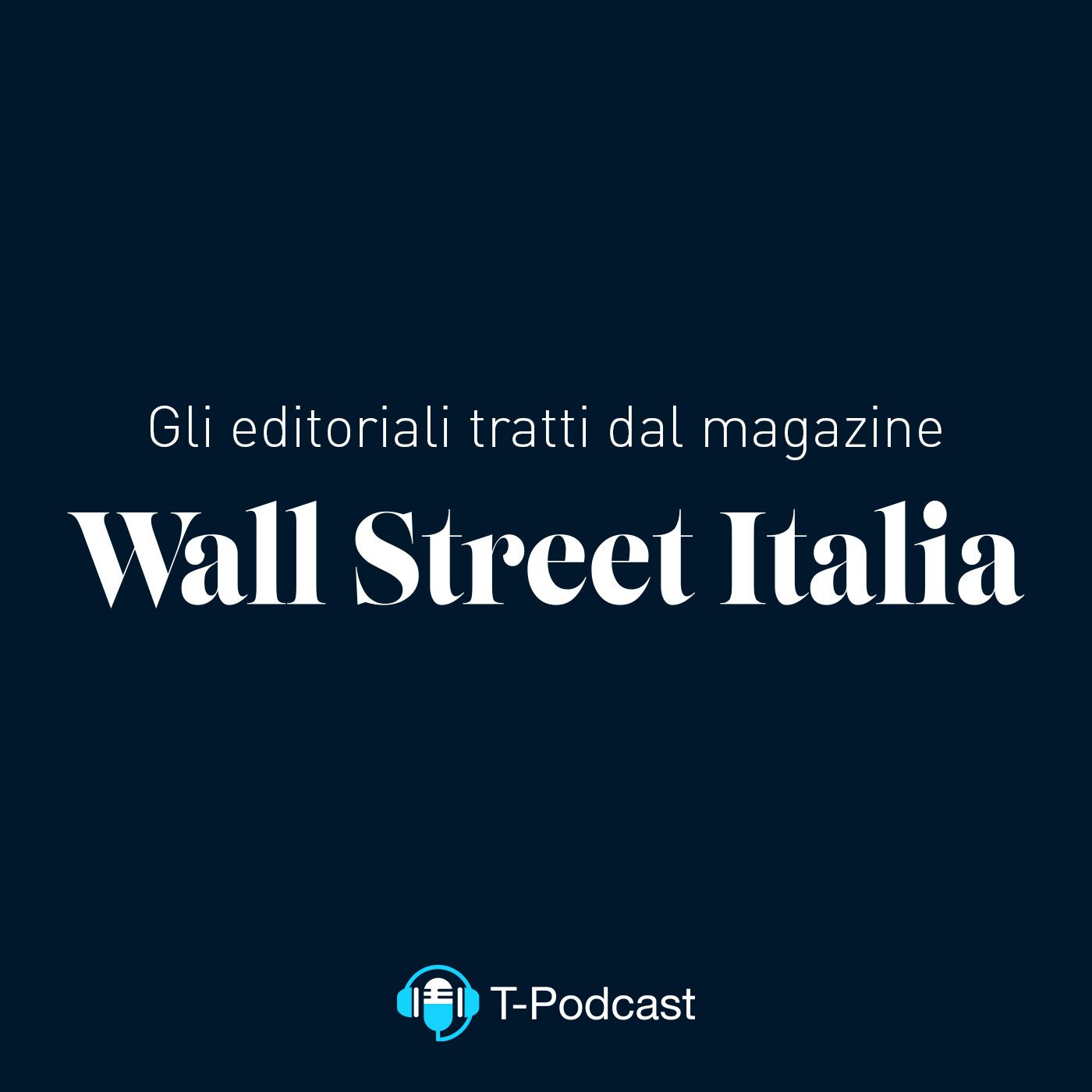 Editoriale - Wall Street Italia Magazine di Ottobre 2022