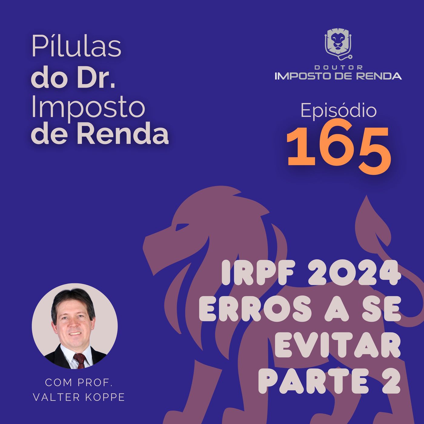 PDIR Ep. 165 – IRPF 2024 – erros a se evitar. Parte 2
