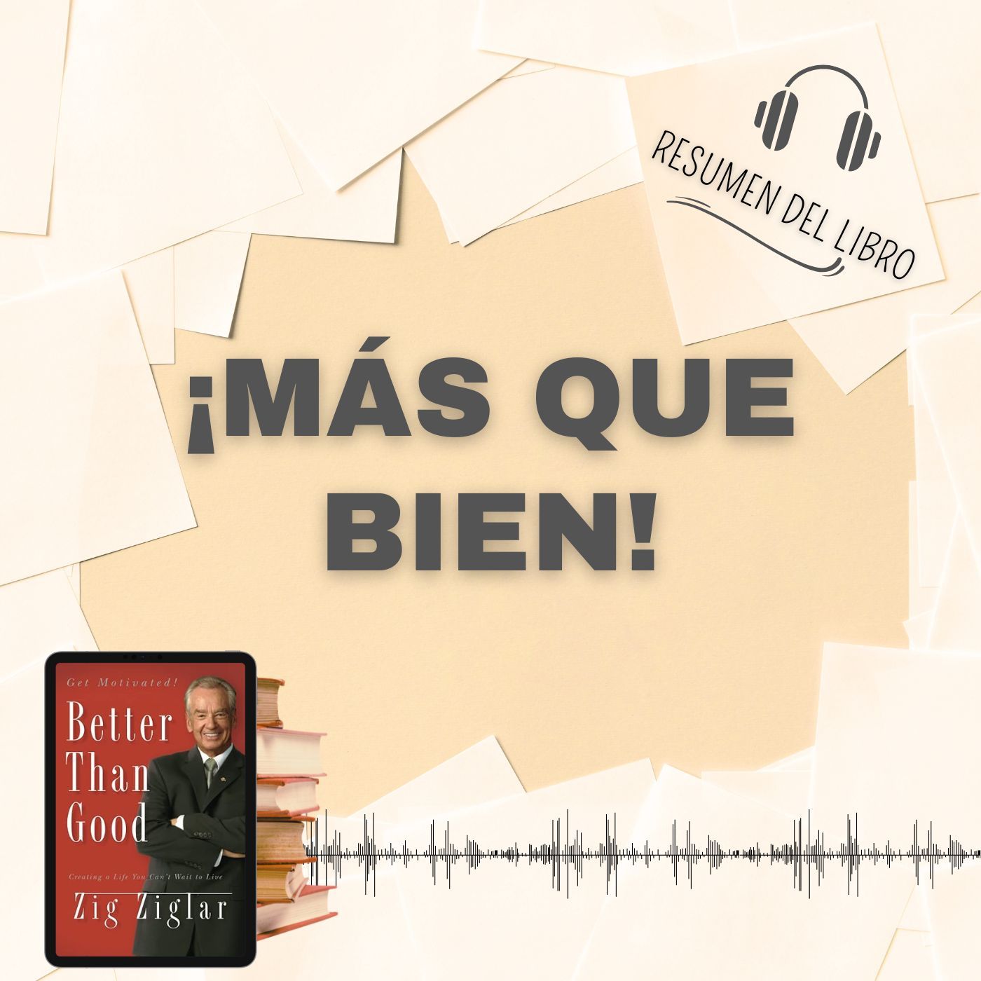 ¡MÁS QUE BIEN! - 📗 Resumen del Libro - Ideas Clave de  ZIG ZIGLAR (Baja tu PDF📥)