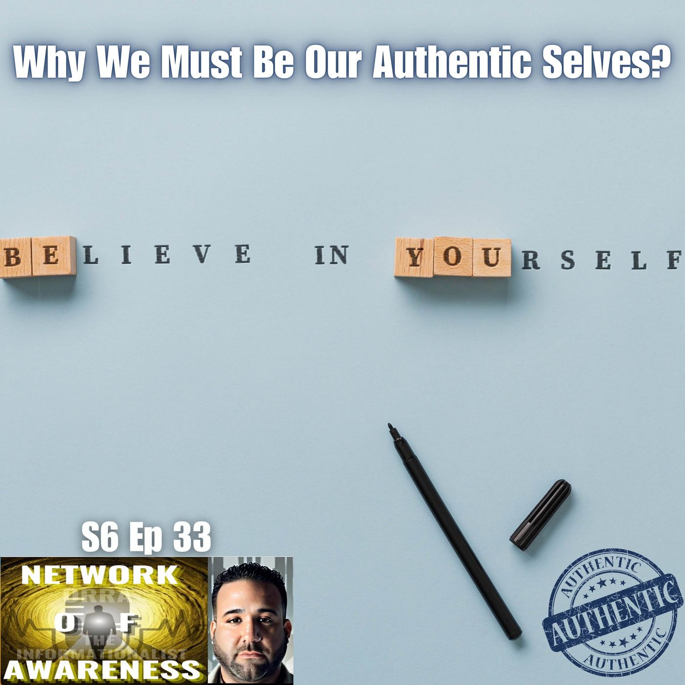 Why We Must Be Our Authentic Selves