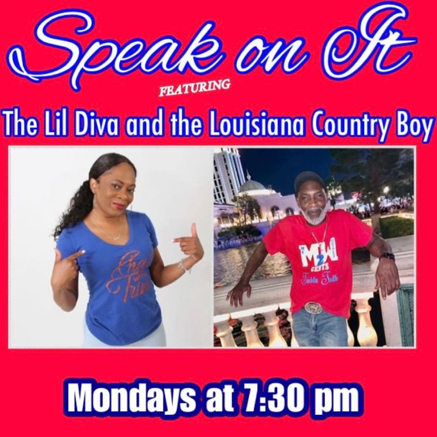 🗣 Speak On It with The Lil Diva & The Louisiana Country Boy