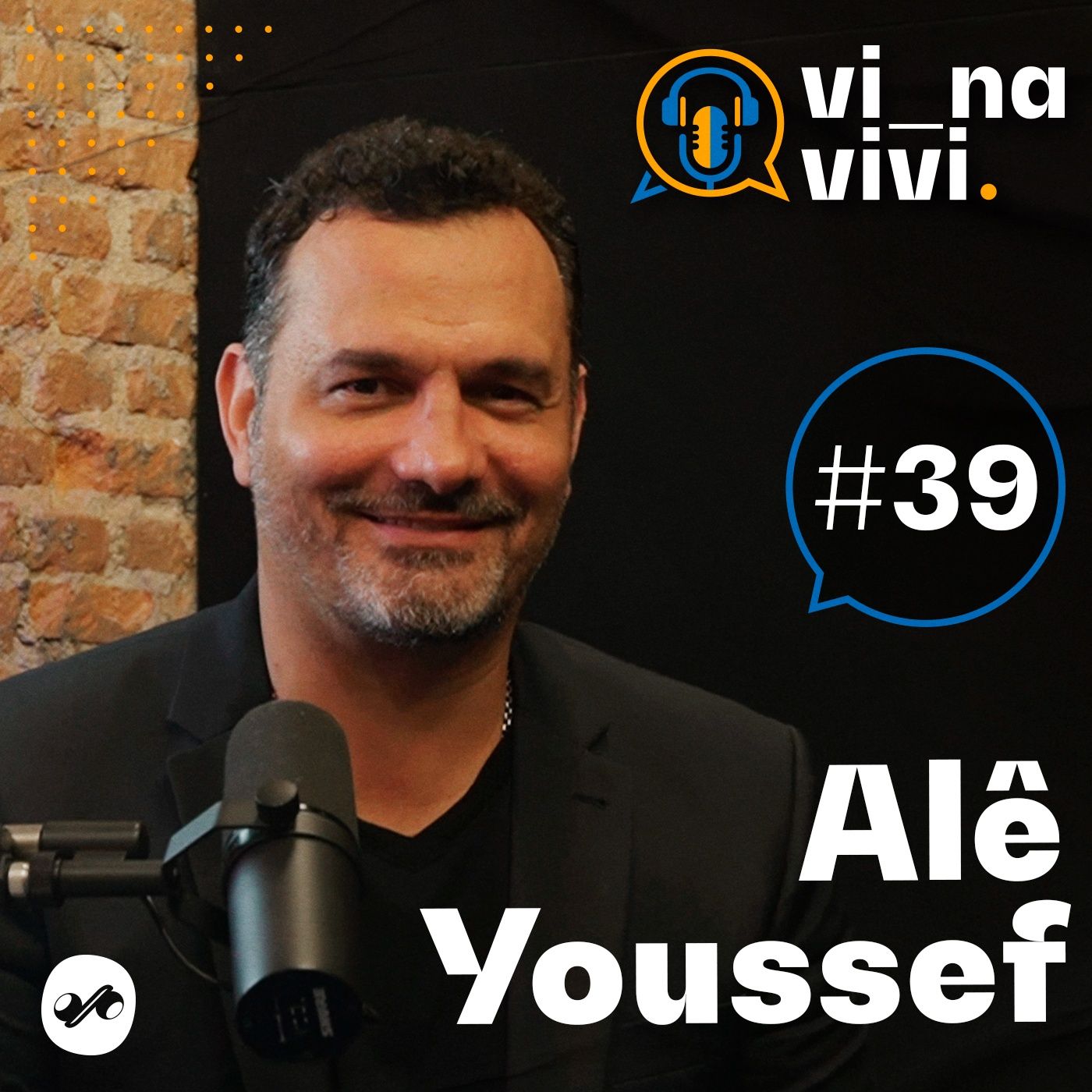 Alê Youssef - Gestor Cultural | Vi na Vivi #39