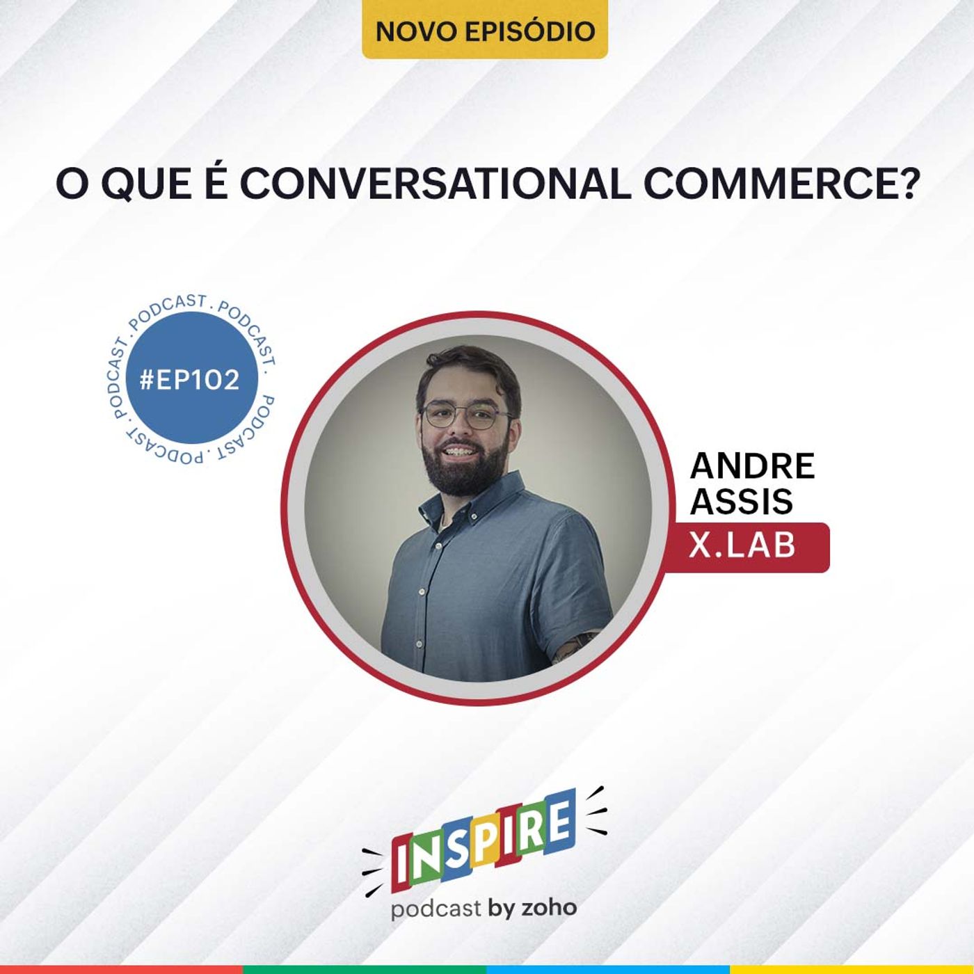 #102 O que é conversational commerce? | André Assis (x.lab)