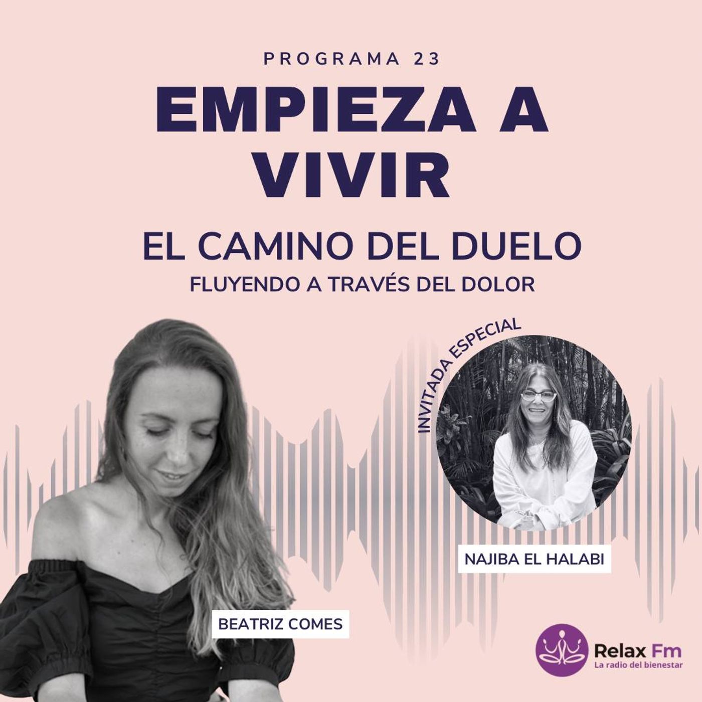 El Duelo y las Emociones con Najiba El Halabi, terapeuta emocional y especialista en duelo