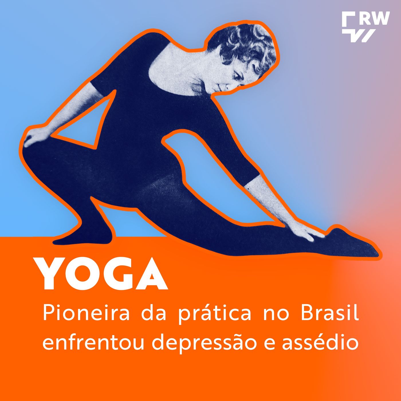 Mulher pioneira do yoga no Brasil enfrentou depressão e assédio episode artwork