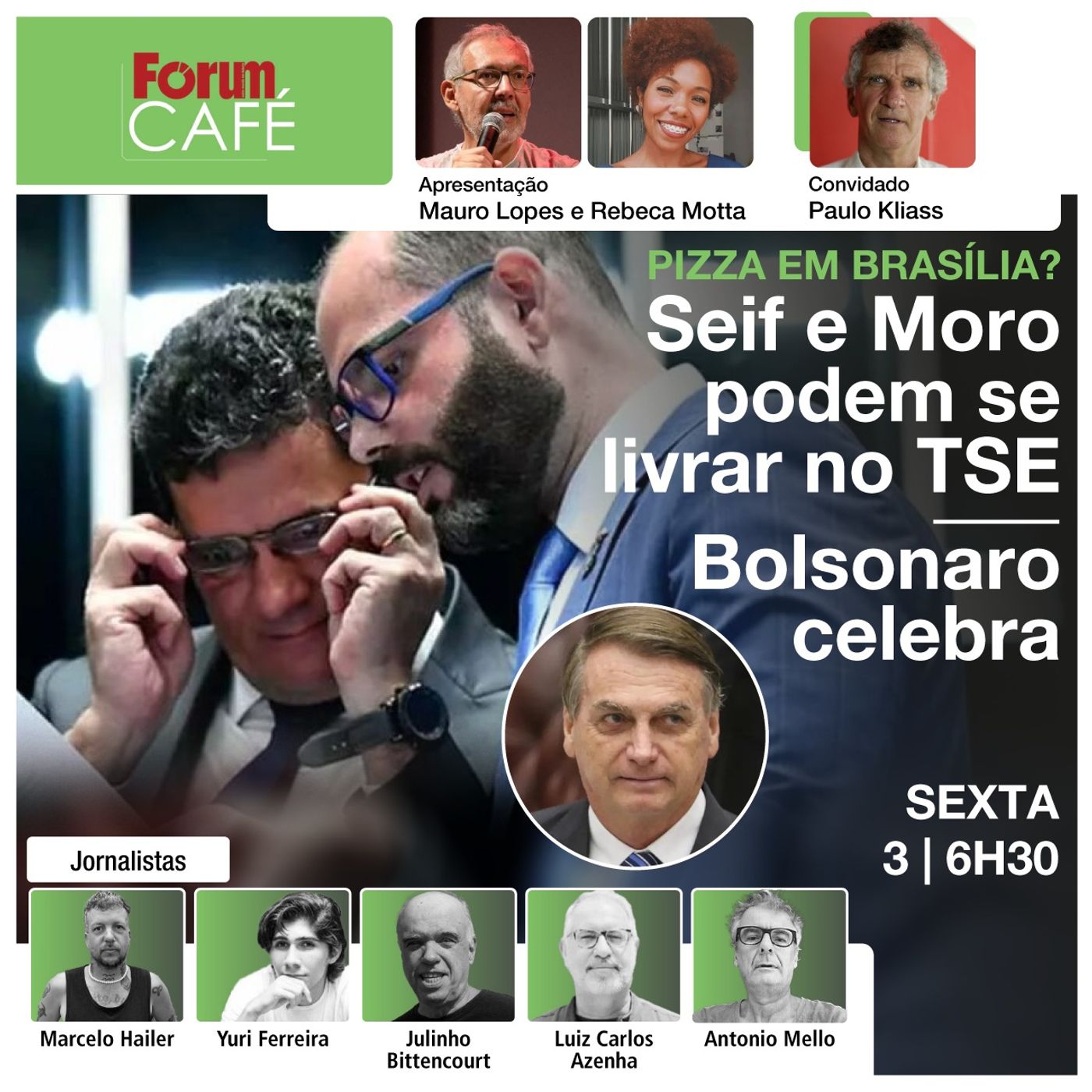 Pizza em Brasília? Seif e Moro podem se livrar no TSE | Bolsonaro celebra | Fórum Café | 3.5.24