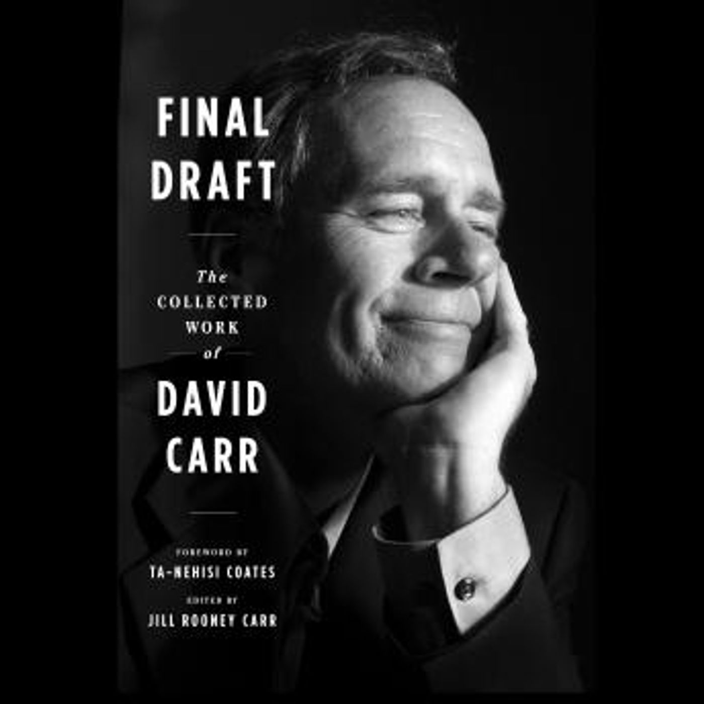 Final Draft: The Collected Work of David Carr by David Carr, Jill Rooney Carr episode artwork