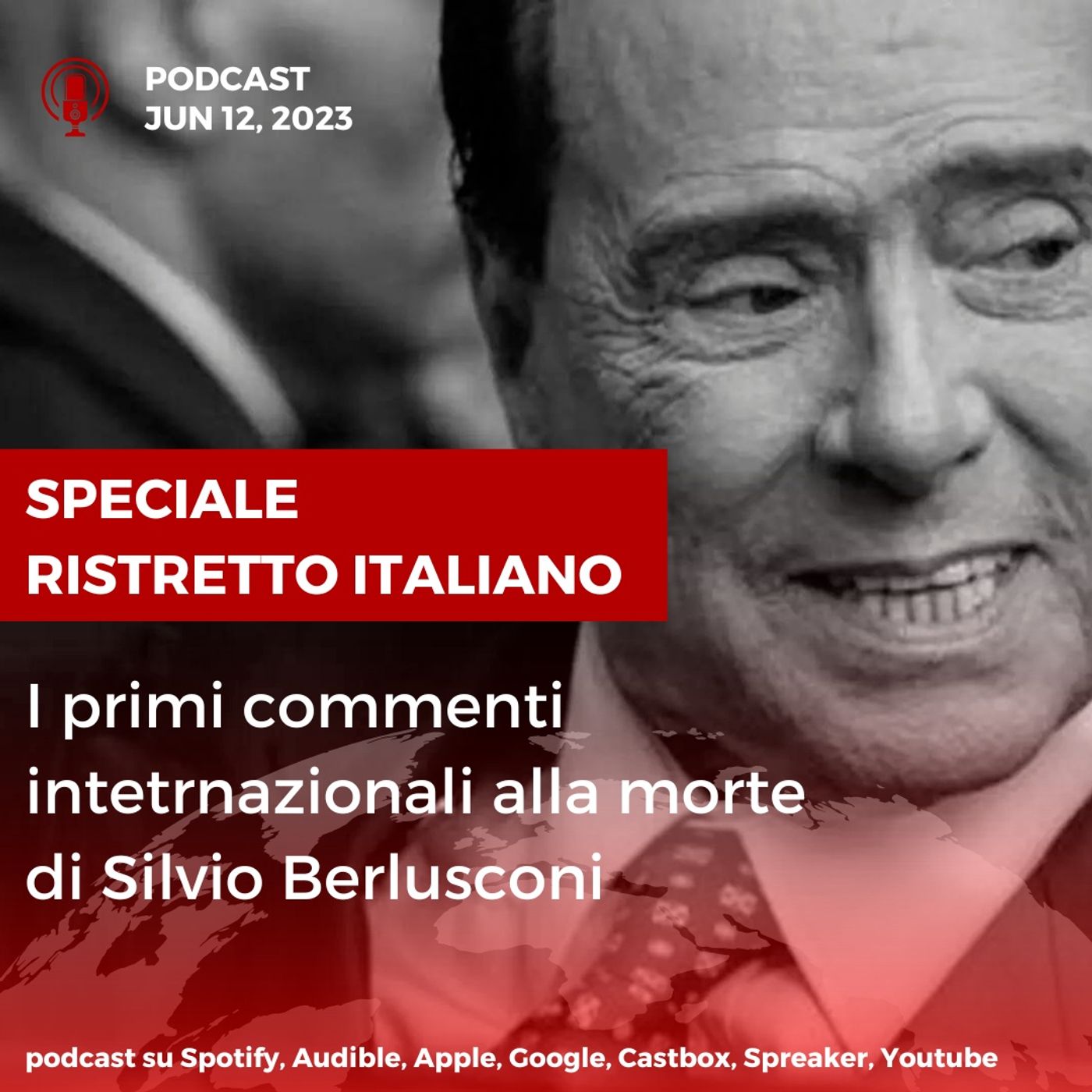 Speciale Ristretto Italiano: Addio a Silvio Berlusconi episode artwork