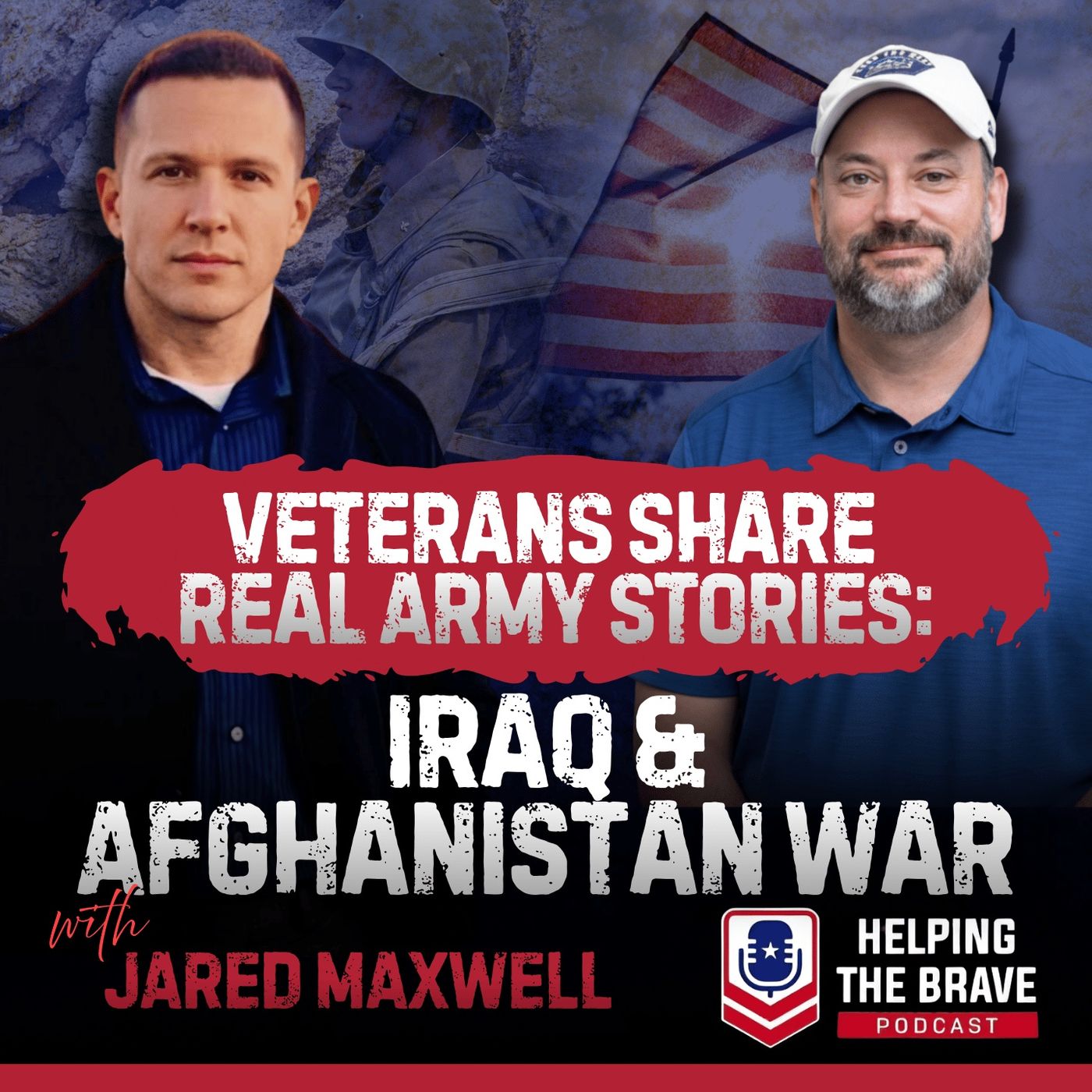 Veterans Share Real Army Stories: Iraq And Afghanistan War episode artwork