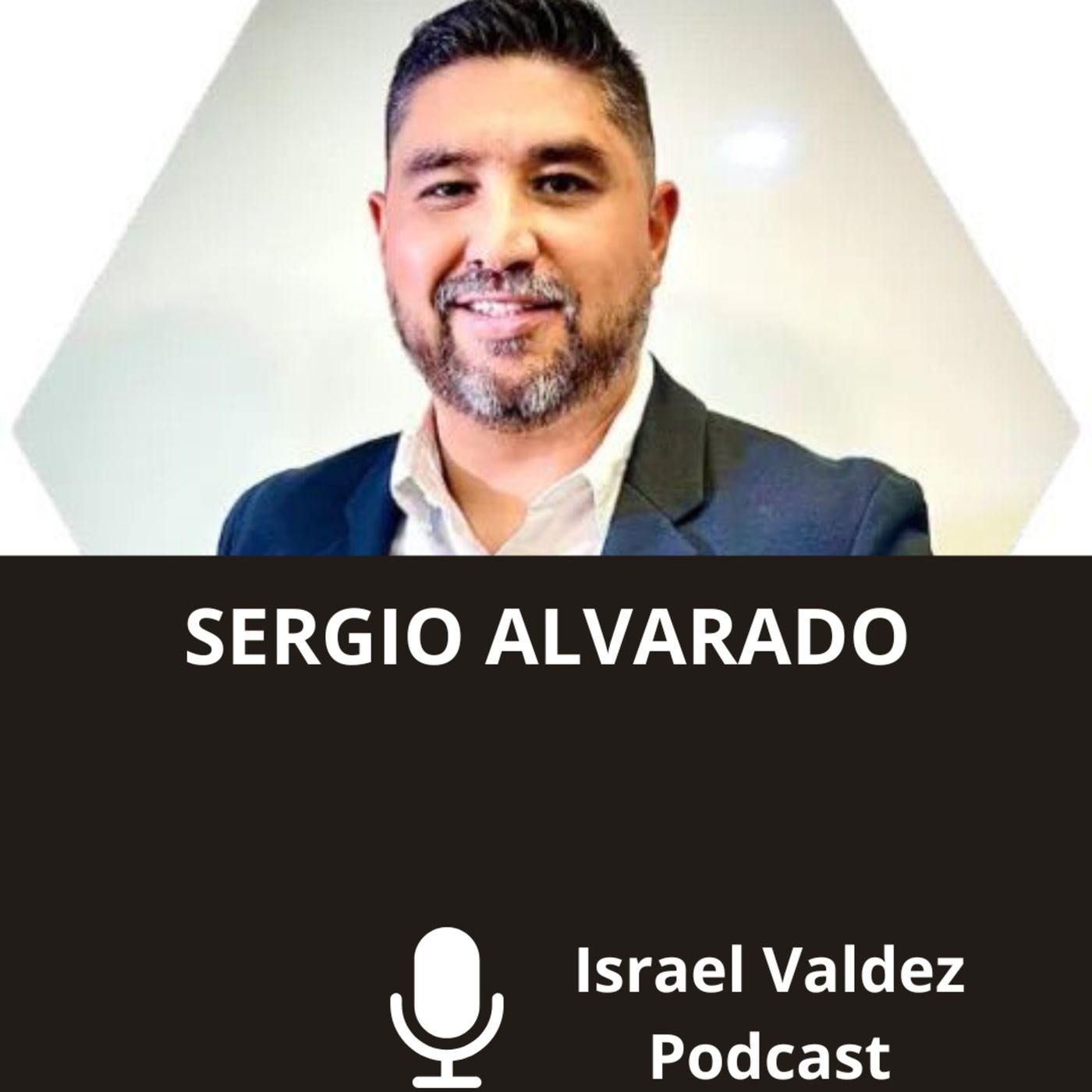 Israel Valdez Podcast