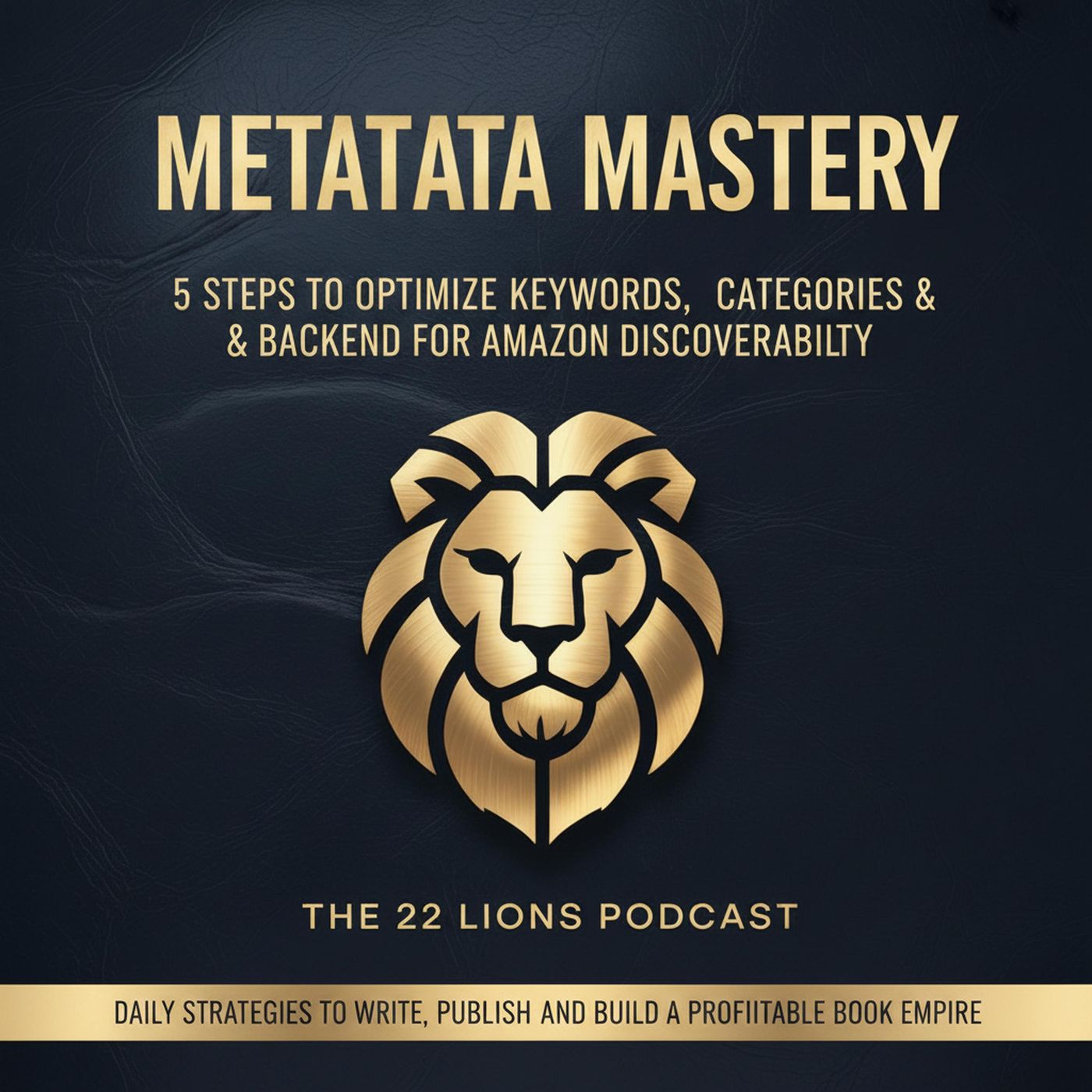 Metadata Mastery: 5 Steps to Optimize Keywords, Categories & Backend for Amazon Discoverability episode artwork