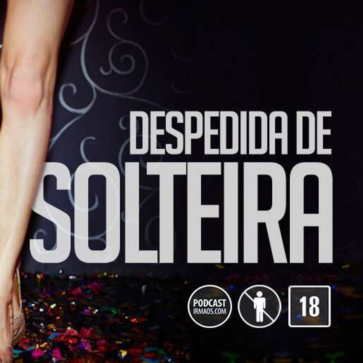 304: Despedida de solteira - a vez delas episode artwork