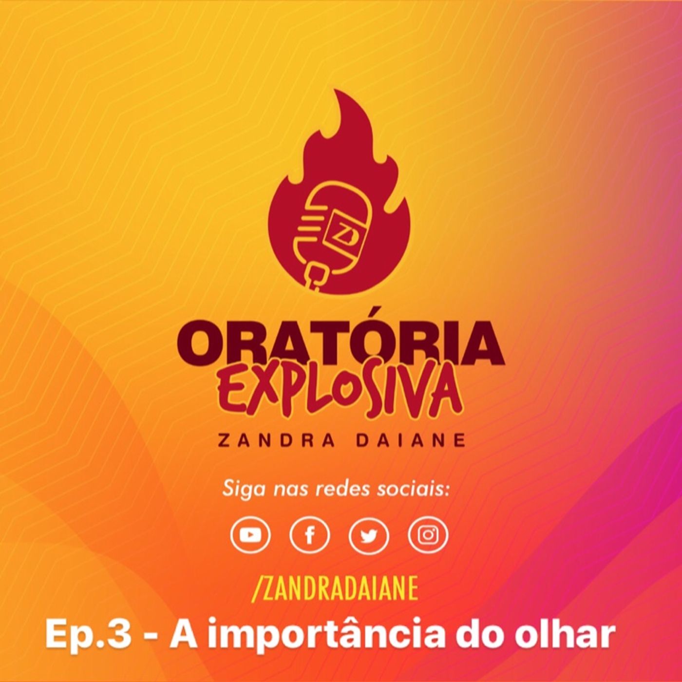 Oratória Explosiva (Com Zandra Daiane)