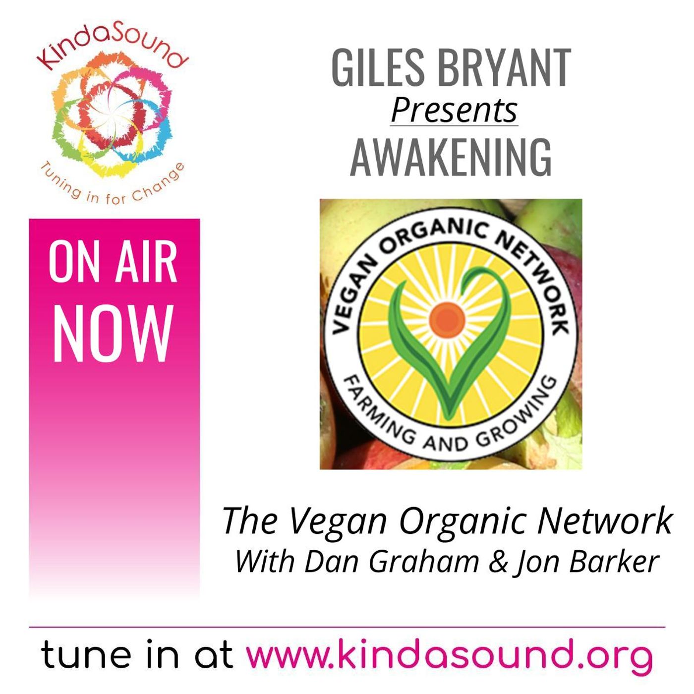 The Vegan Organic Network, with Dan Graham & Jon Barker | Awakening with Giles Bryant