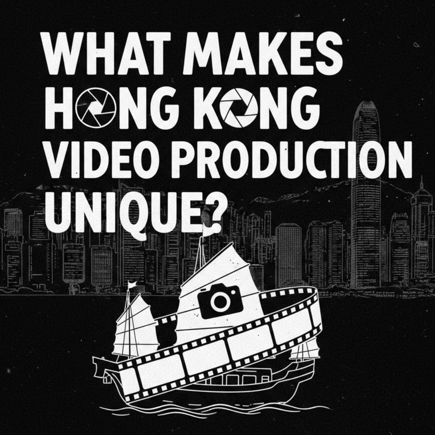 What Makes Hong Kong Video Production Unique? episode artwork