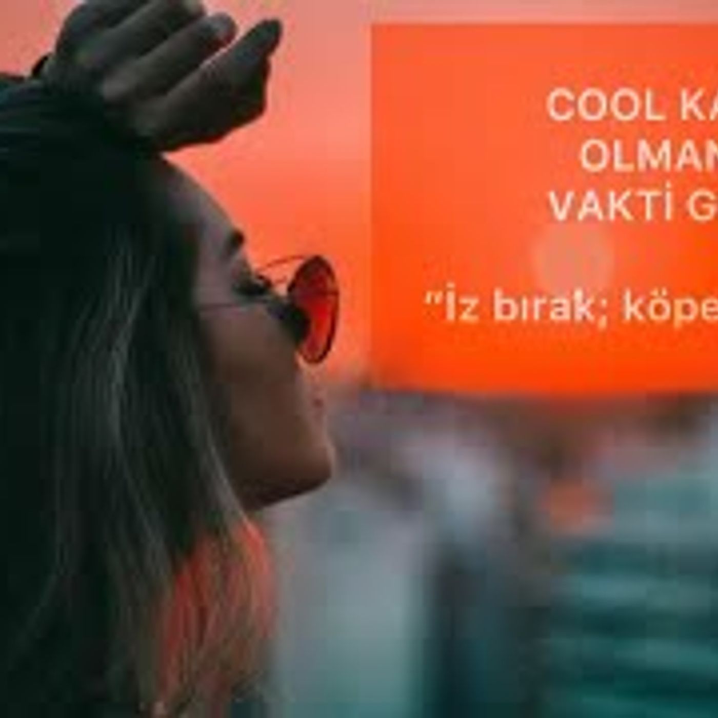 COOL KADIN OLMANIN YOLLARINI AÇIKLIYORUM BUNDAN SONRA SEVGİLİNİ PEŞİNDEN KOŞTURACAKSIN episode artwork