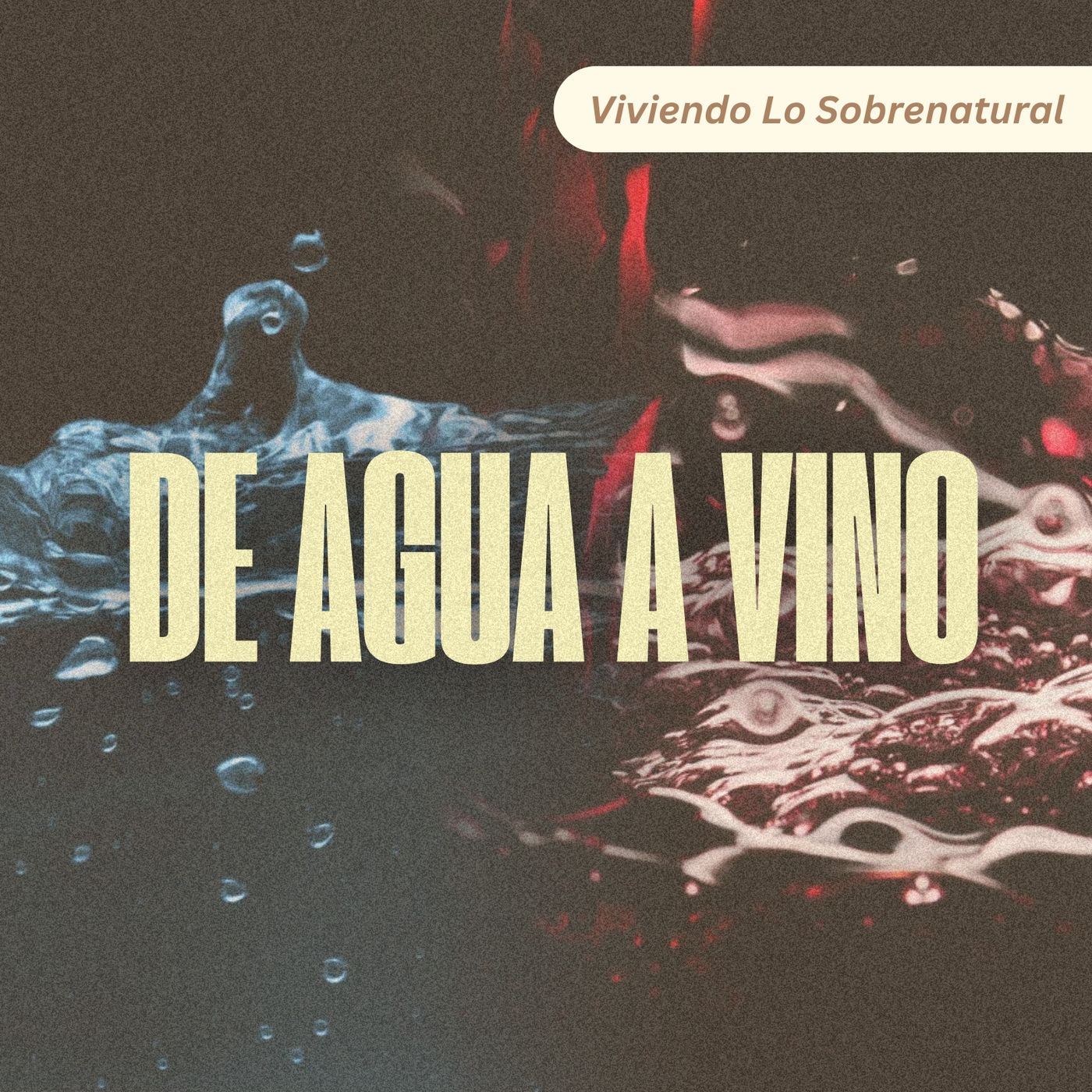 DE AGUA A VINO | SHIRLEY TEJADA | VIVIENDO LO SOBRENATURAL episode artwork