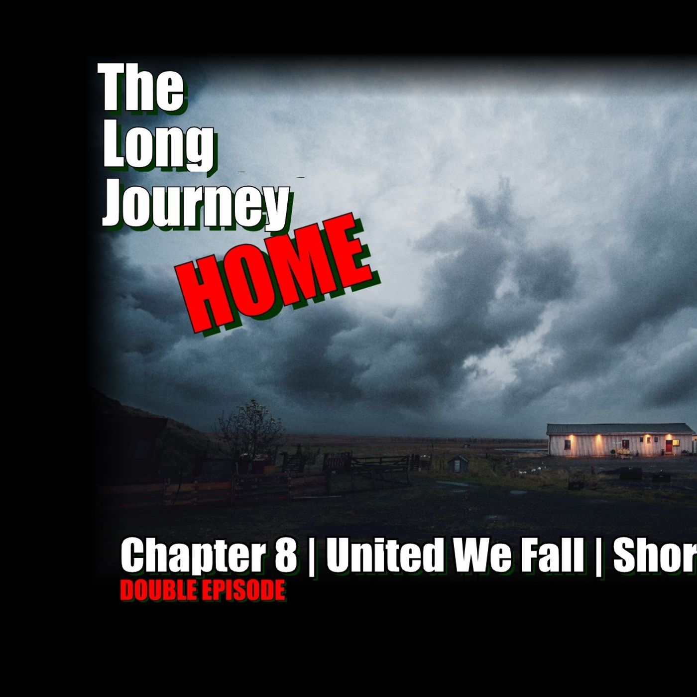 United We Fall - Chapter 8 - The Long Journey Home