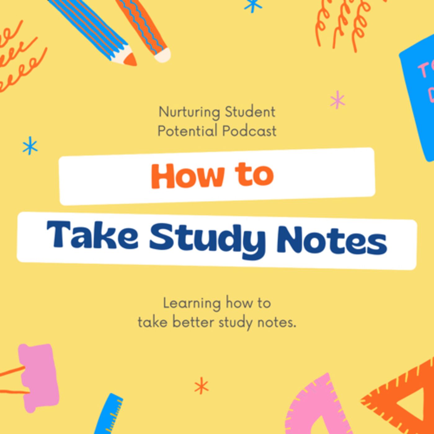 The Art of Note Taking: A fundamental skill for effective study.
