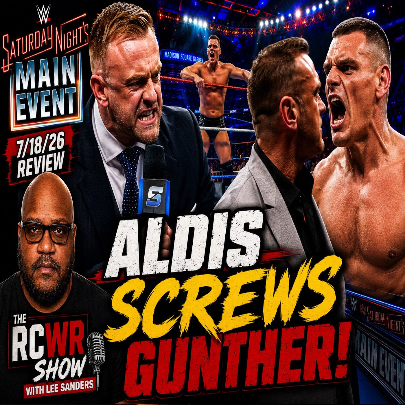 Nick Aldis Screws Gunther & Sami! WWE SNME Post Show 7.18.26 (The RCWR Show) episode artwork