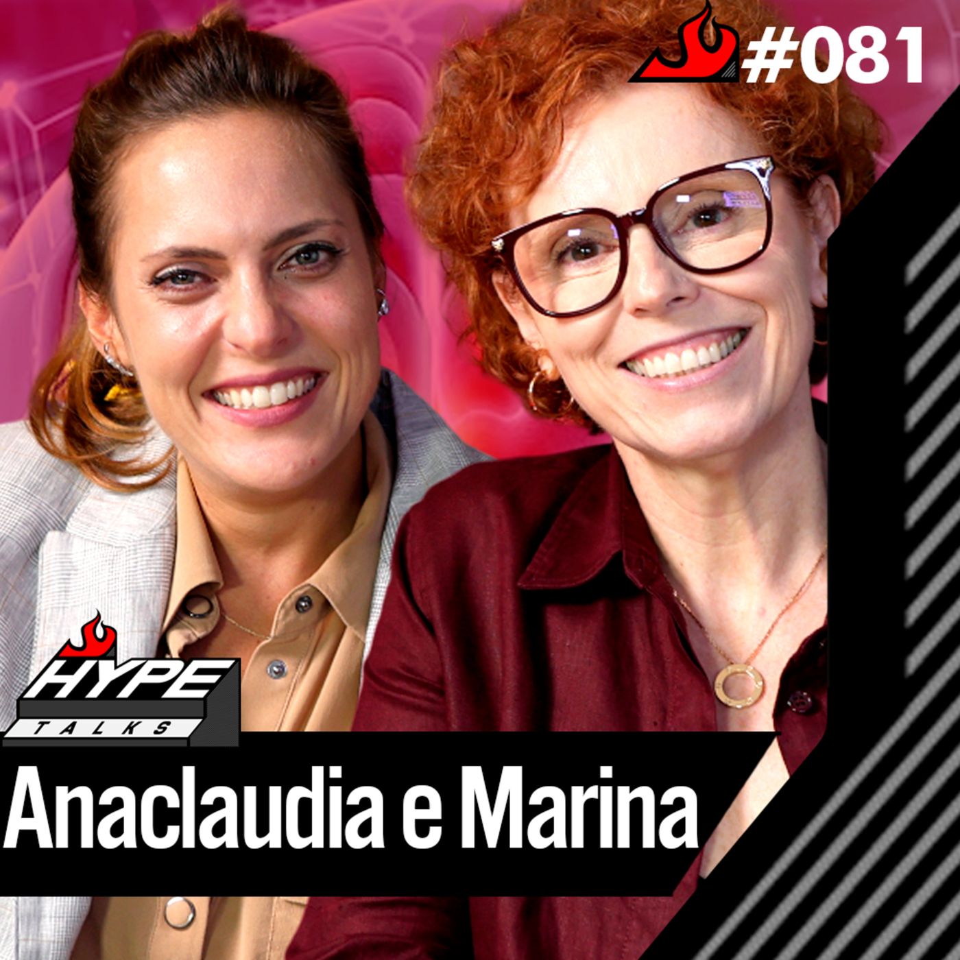 Anaclaudia Zani & Marina Marzotto (neurocientistas) - Hype Talks #81 episode artwork