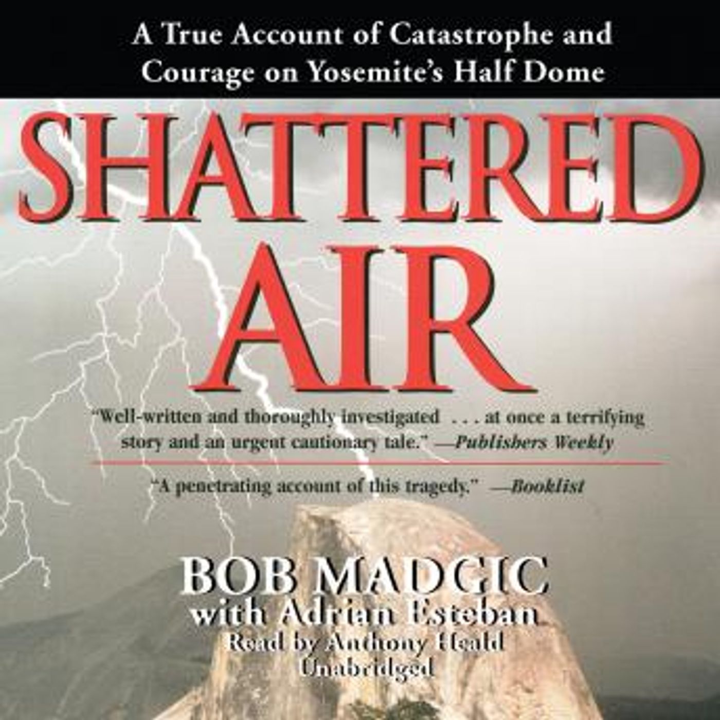 Shattered Air: A True Account of Catastrophe and Courage on Yosemite’s Half Dome by Bob Madgic episode artwork