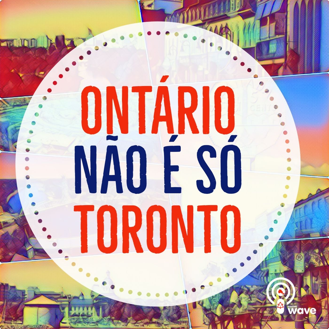 Ontário não é só Toronto