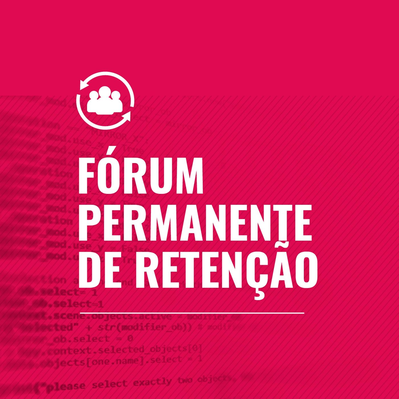 Fórum Permanente de Retenção