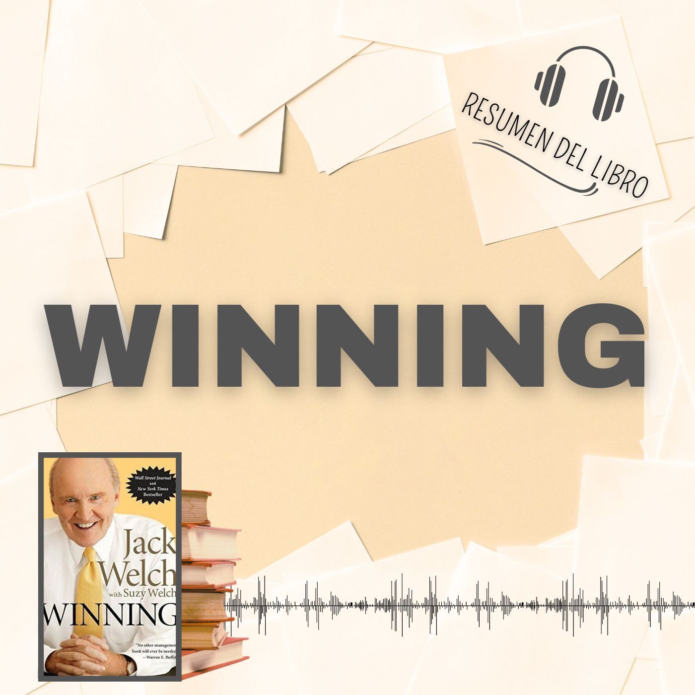 WINNING 📗 Resumen del Libro - Ideas Clave de JACK WELCH Y SUZY WELCH (Baja tu PDF📥)