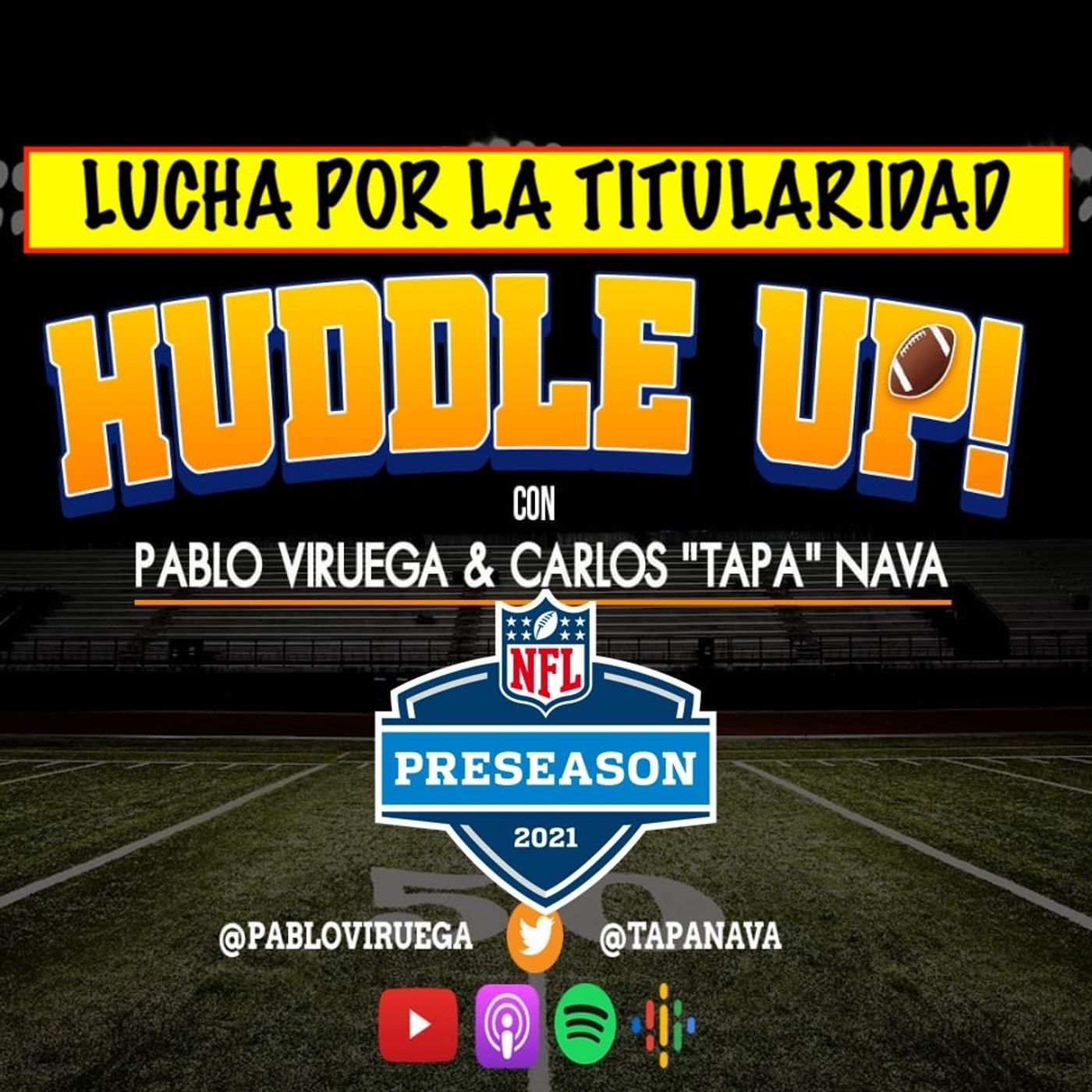 #HuddleUP Inicia #NFLPreseason QBs buscan la titularidad TapaNava y Pablo Viruega #NavaViruegaLI