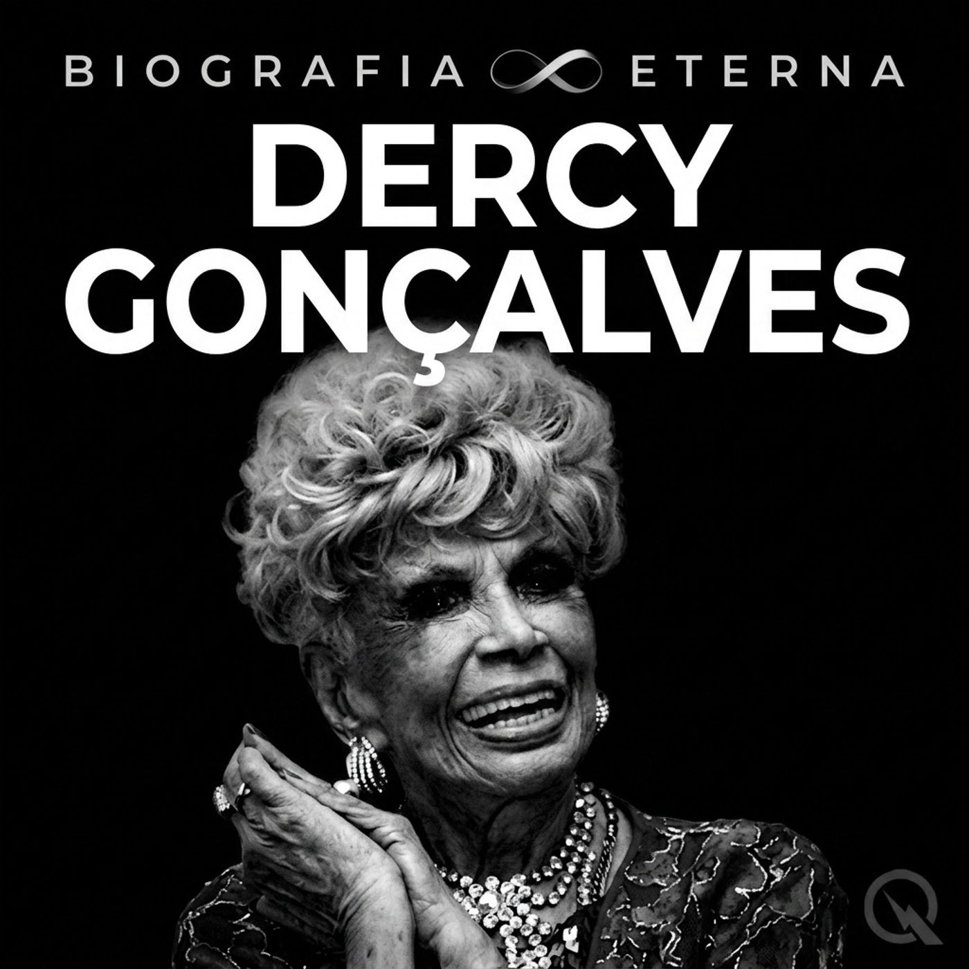 Dercy Gonçalves - Biografia Eterna