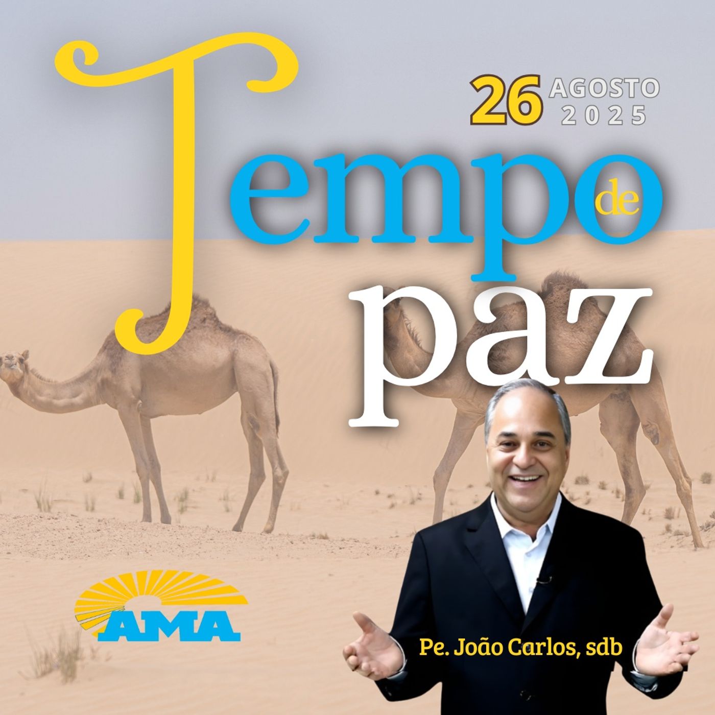 PROGRAMA PADRE JOÃO CARLOS - TEMPO DE PAZ | 26 de agosto de 2025