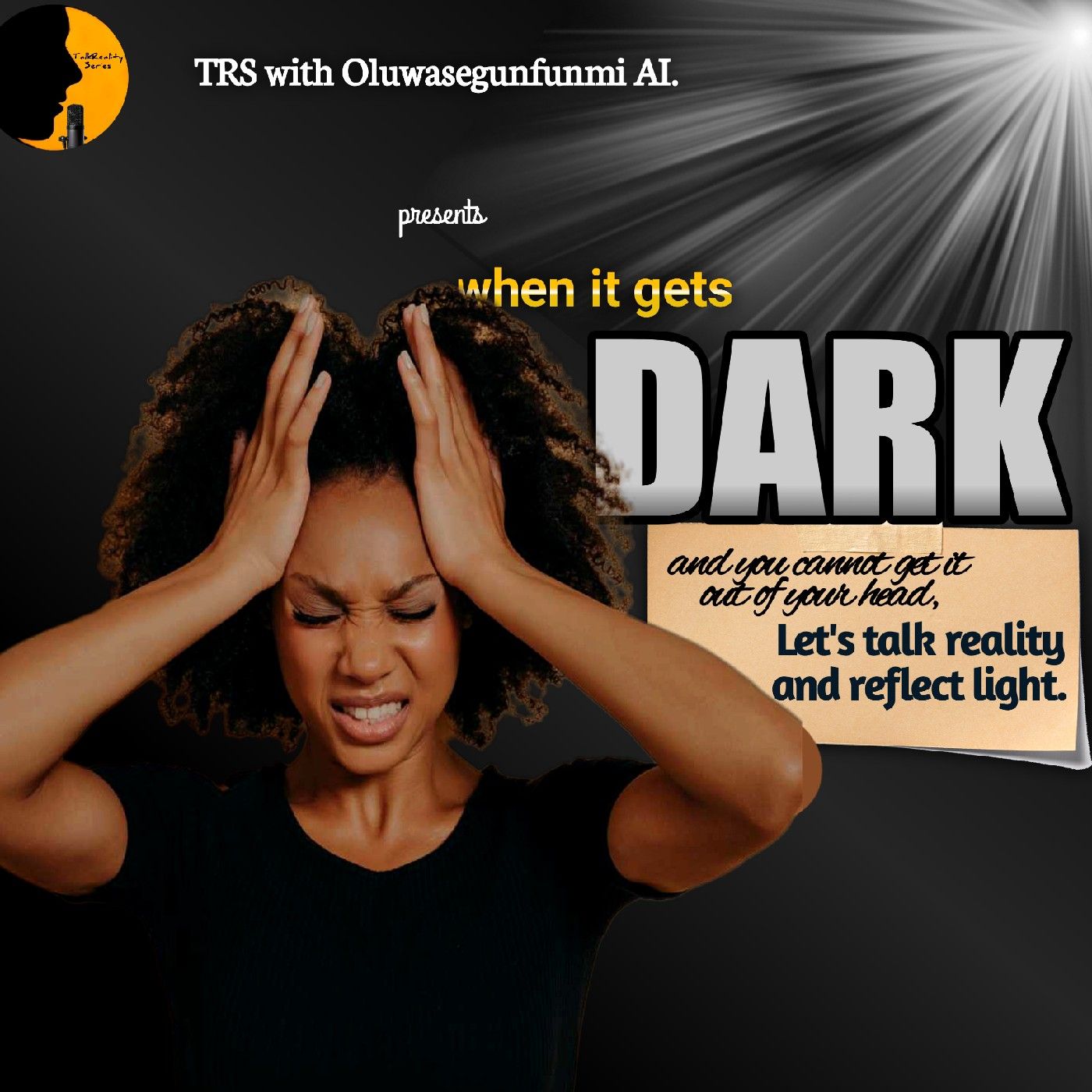 WHEN IT GETS DARK (TalkReality Series).