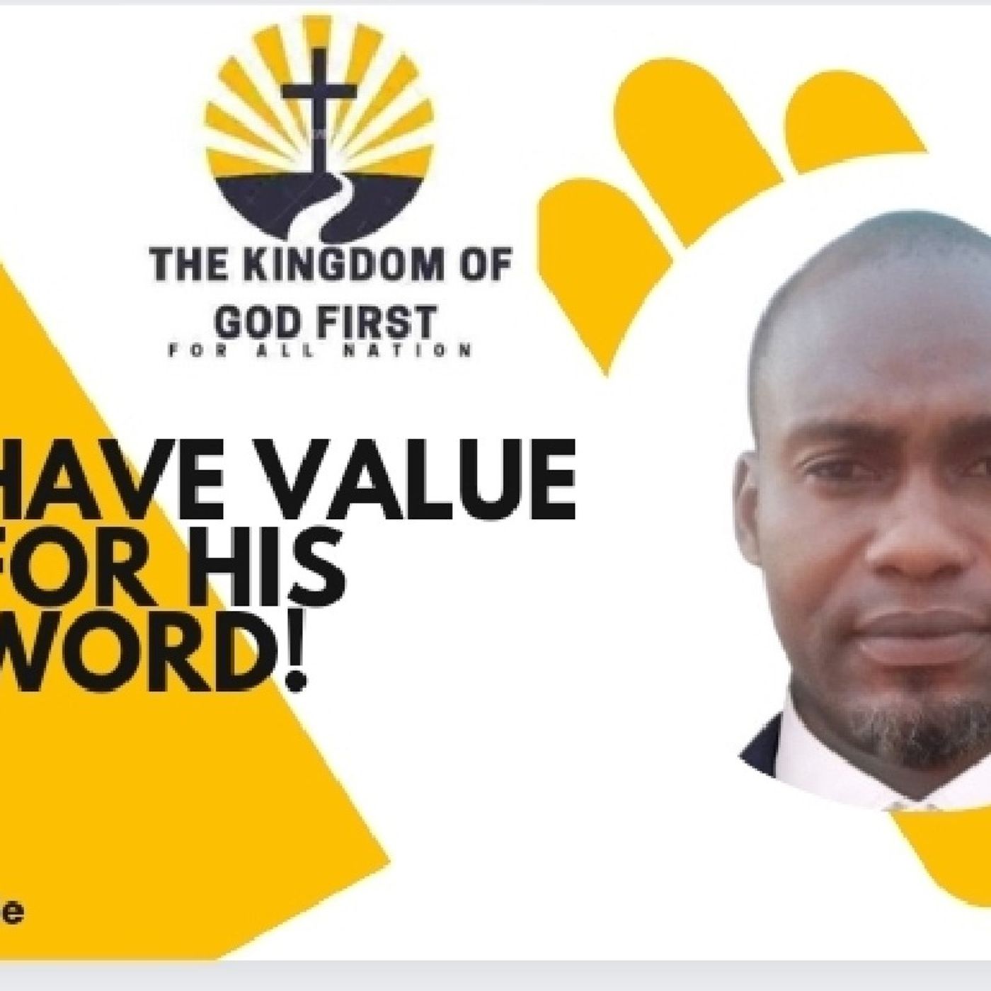 HAVE VALUE FOR HIS WORD!