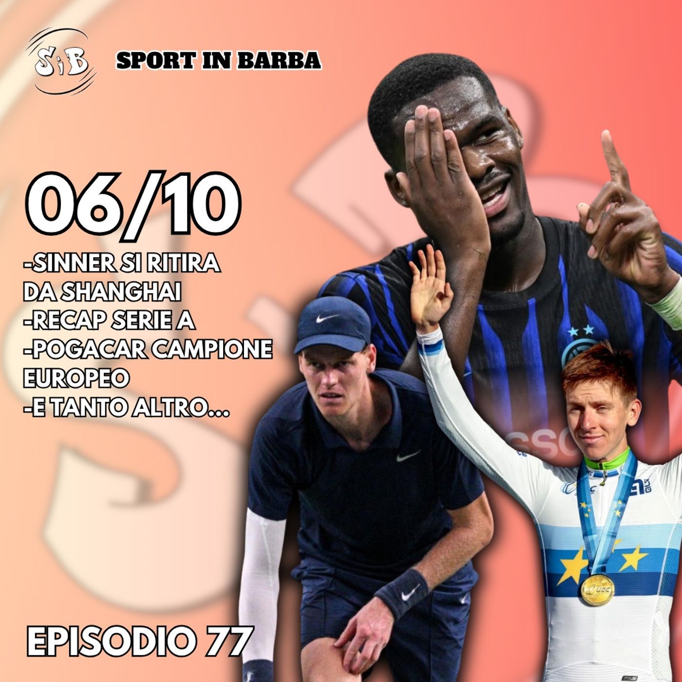 Episodio 77 - Recap SERIE A; POGACAR campione europeo; SINNER si ritira