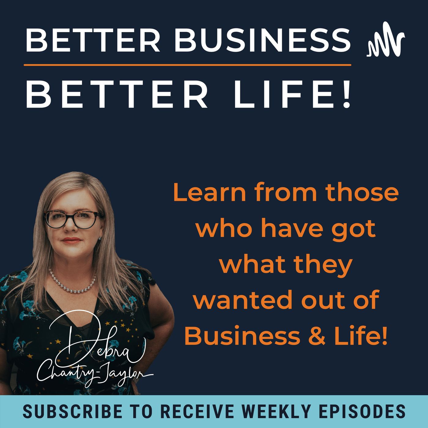 Sailing forward with your business with Steve Morris - Episode 7, Season 2 of Better Business, Better Life! episode artwork