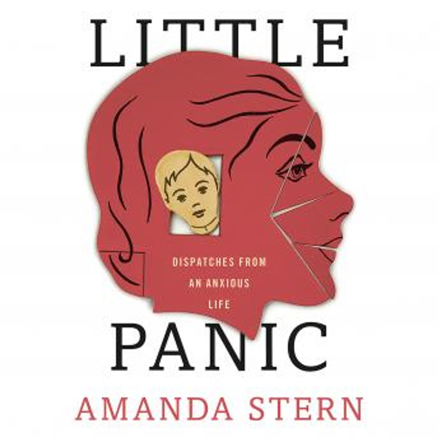 Little Panic: Dispatches from an Anxious Life by Amanda Stern episode artwork