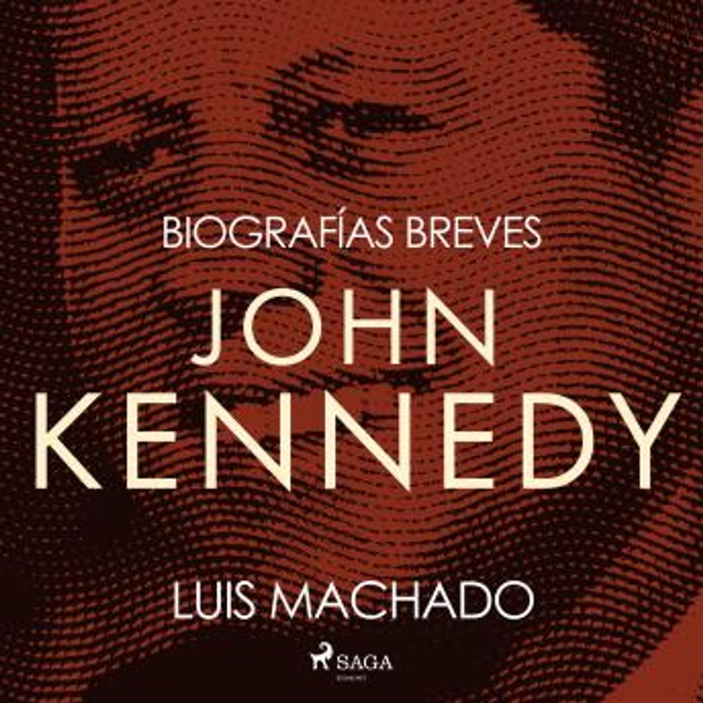 [Spanish] - Biografías breves - John Kennedy by Luis Machado episode artwork